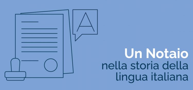 Un notaio nella storia della lingua italiana